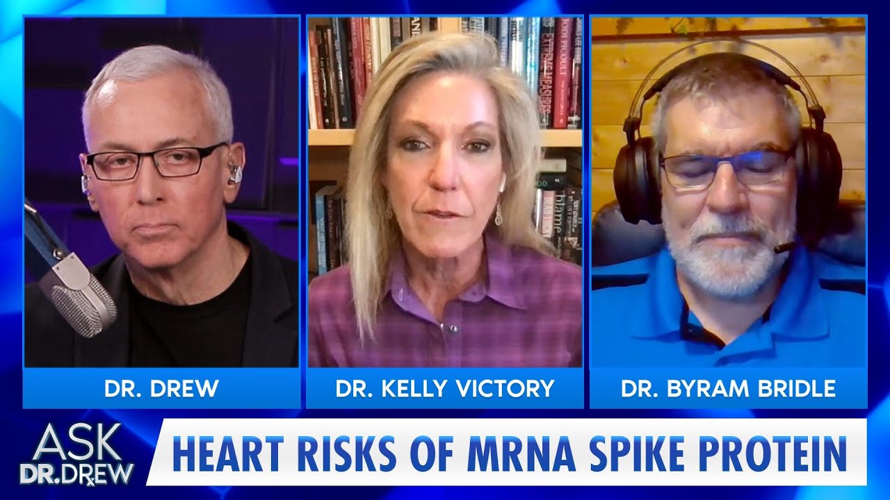Immunologist Dr. Byram Bridle Warns of mRNA Spike Protein Risks w/ Dr. Kelly Victory – Ask Dr. Drew