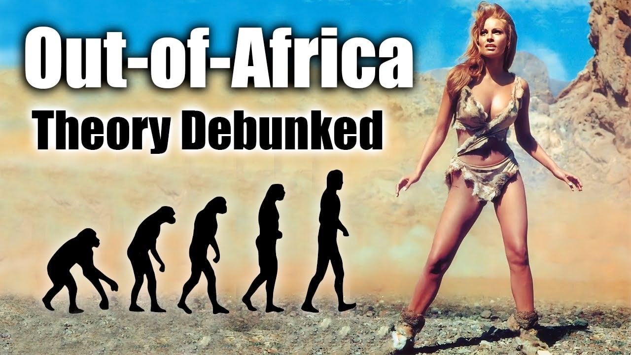 Out-of-Africa Theory Debunked - ROBERT SEPEHR