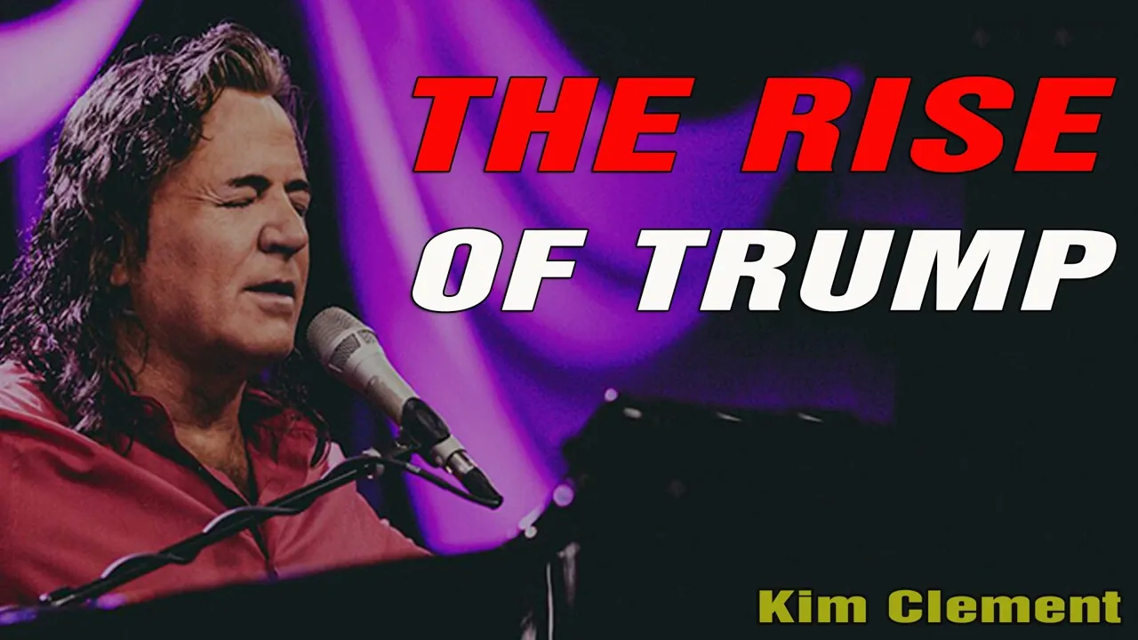 Kim Clement - The rise of Trump - Trumpet shall be heard