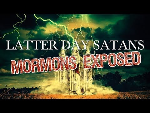 Latter Day Satans: Mormons Exposed (Official Documentary)