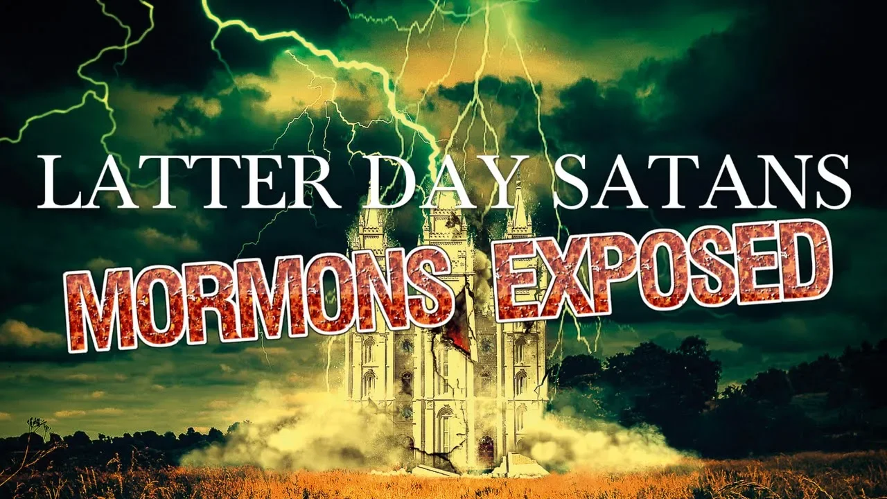 Latter Day Satans: Mormons Exposed (Official Documentary) | BANNEDPREACHING.COM
