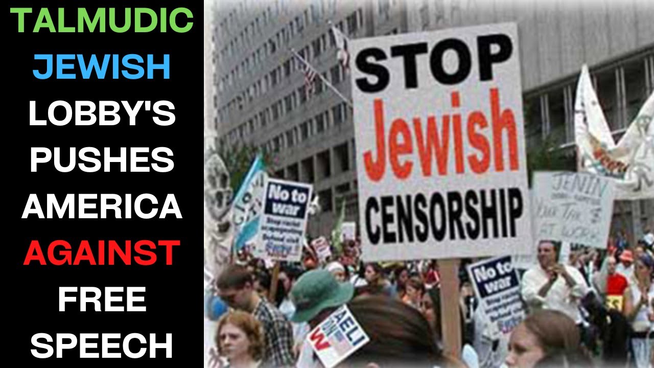 Talmudic Jewish Lobby Pushing Americans To Forfeit Freedom Of Speech