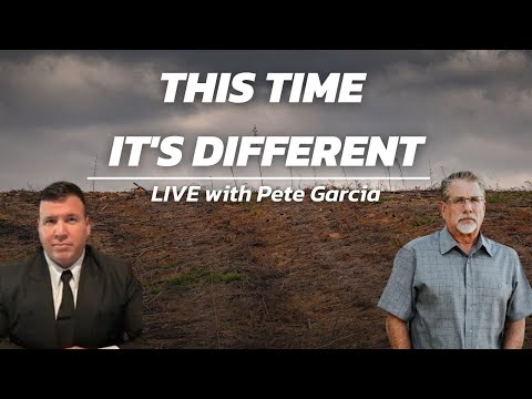 This Time It's Different | LIVE with Tom Hughes & Pete Garcia