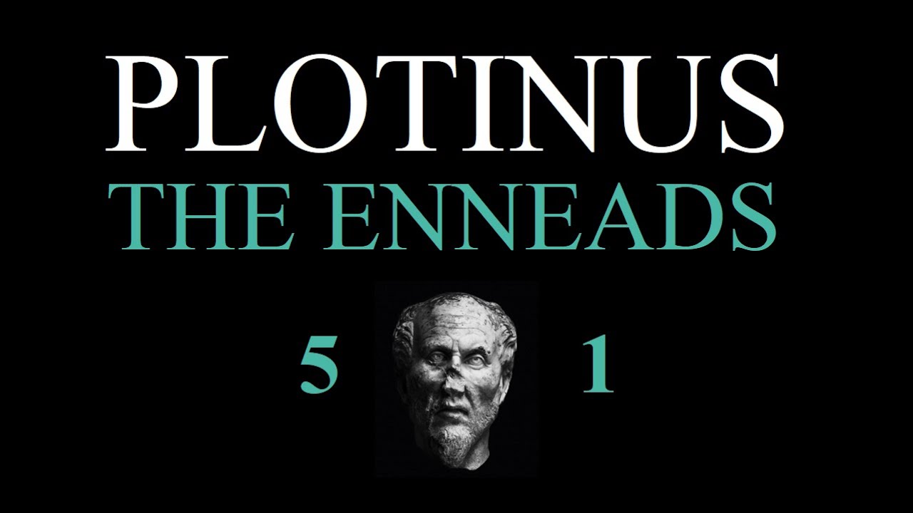 (5/6) Plotinus - The Enneads - Full Version