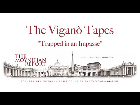 The Viganò Tapes #5:  "Trapped in an Impasse"