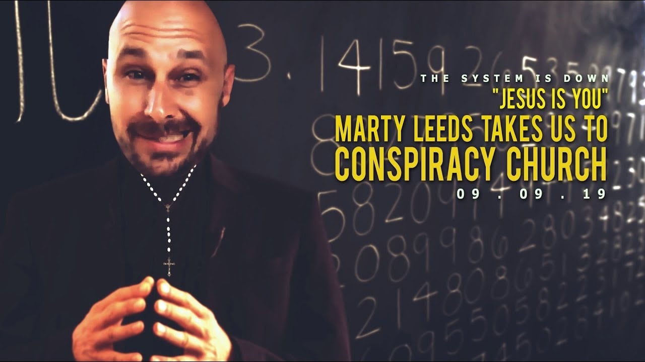 127: “Jesus is You”? Marty Leeds Takes Us to Conspiracy Church