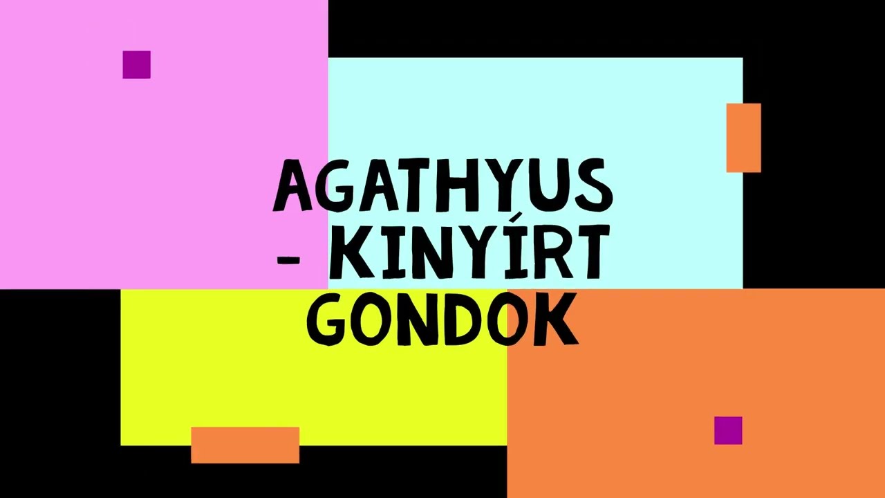 Agathyus ¬ Kinyírt gondok (hivatalos dalszöveges audió / official lyric audio)