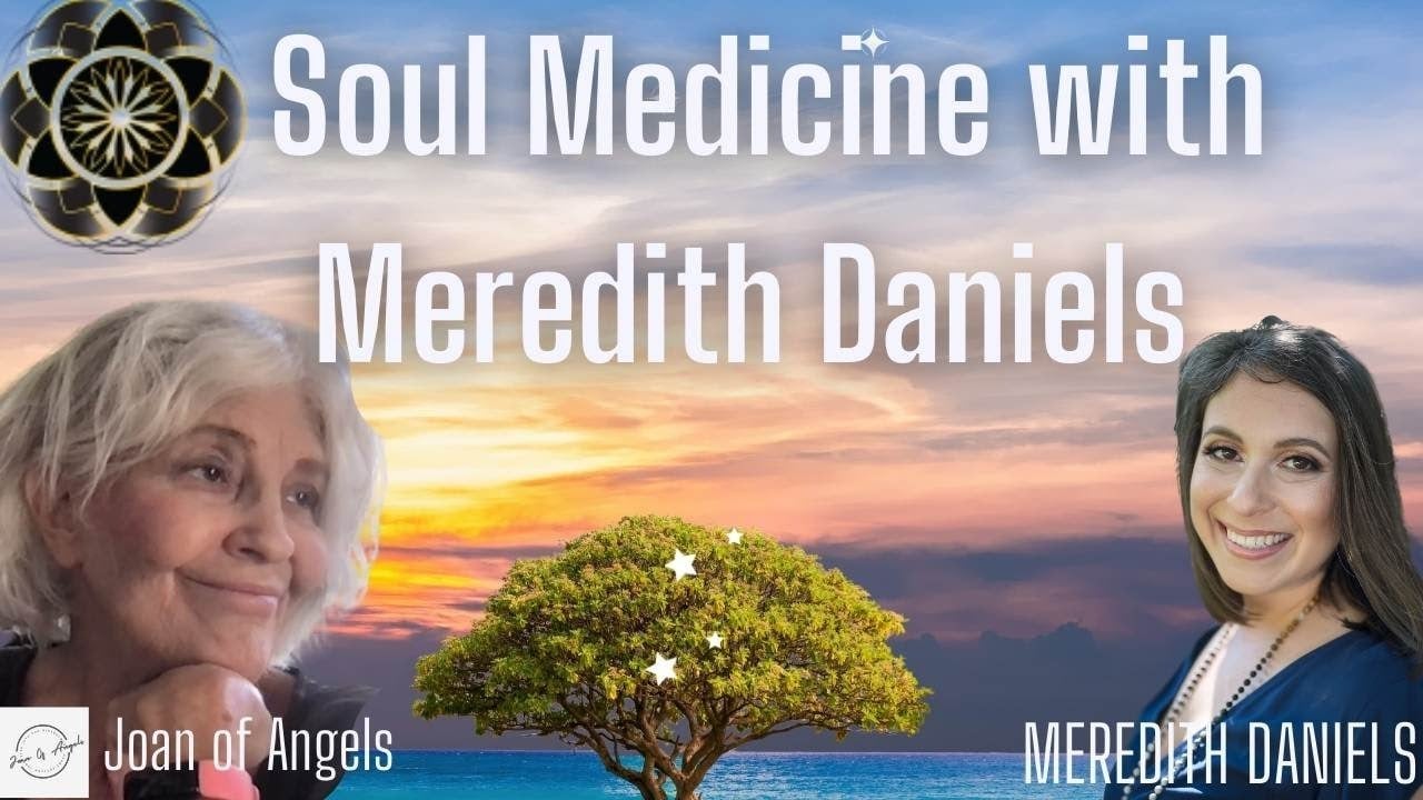 Soul Medicine - Ancestral Healing -with Meredith Daniels