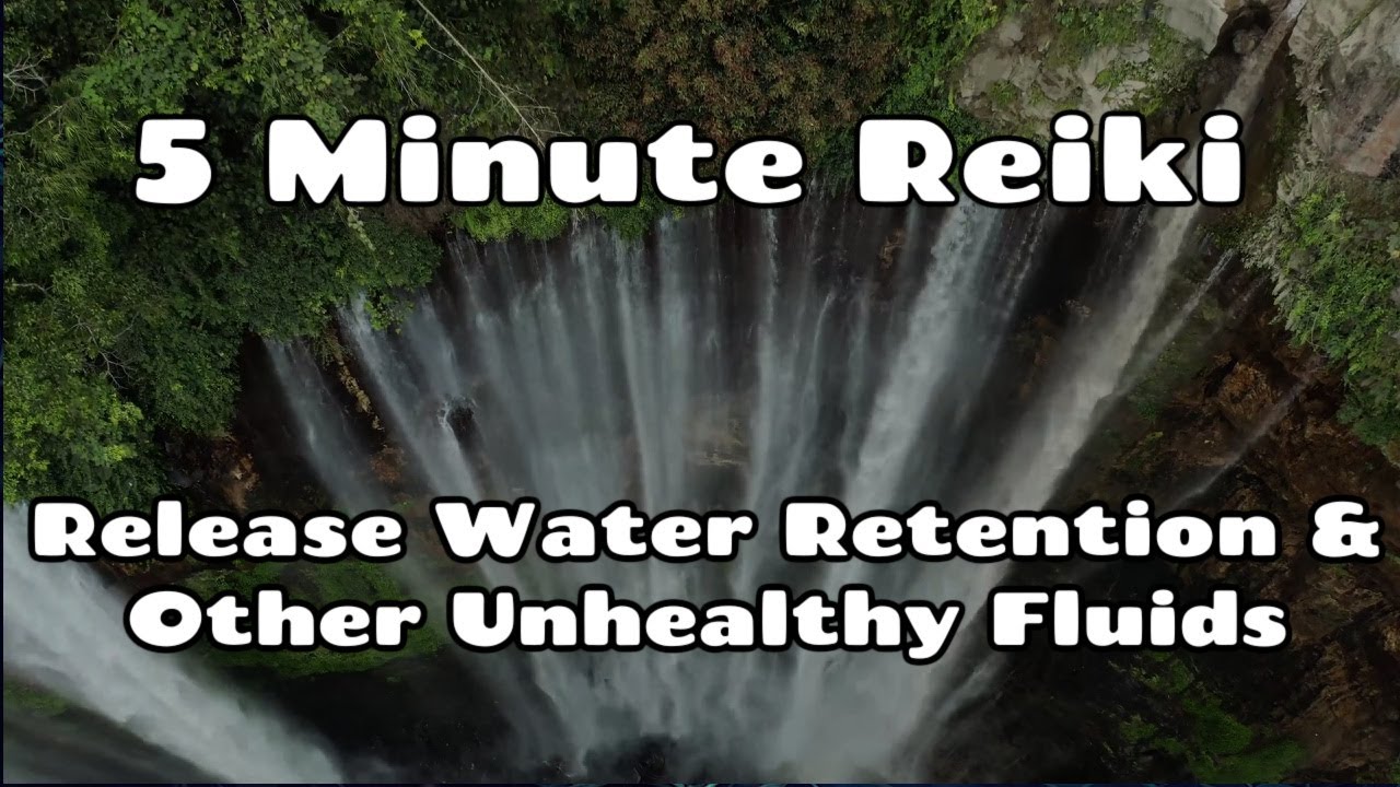 Reiki / Remove Water Retention & Unhealthy Fluid / 5 Min Session / Healing Hands Series ✋✨🤚
