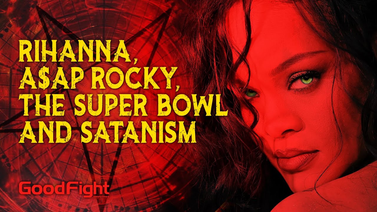 Rihanna, A$AP Rocky, The Super Bowl And Satanism