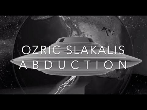 Abduction - Ozric Slakalis