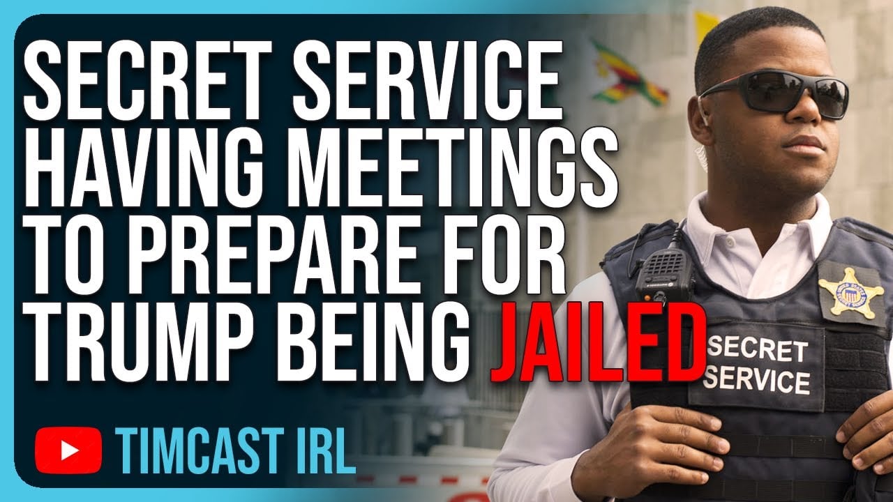 Secret Service Having Meetings To PREPARE For Trump Being Jailed