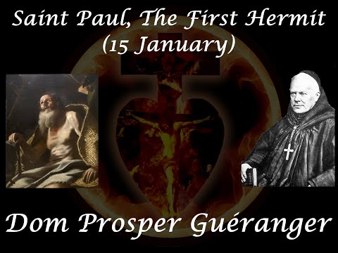 Saint Paul, The First Hermit (15 January) ~ Dom Prosper Guéranger