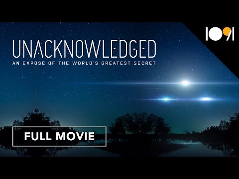 Unacknowledged: An Exposé of the World's Greatest Secret (FULL MOVIE)  (Client Req Removal)