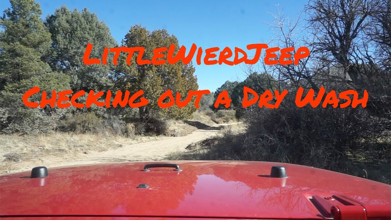 🔴 LittleWierdJeep, Dry Creek/Wash, short Run