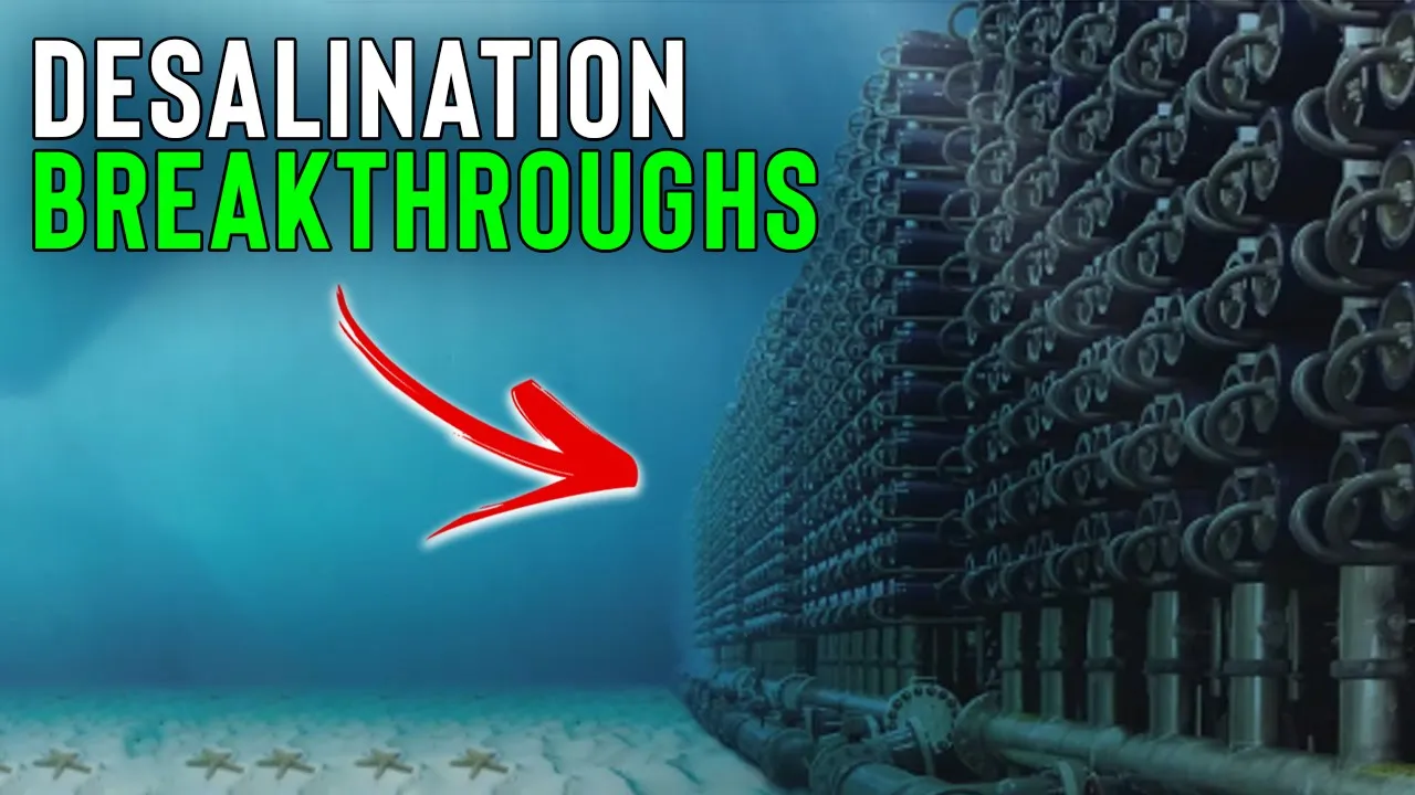 THESE BREAKTHROUGHS WILL MAKE THE DESALINATION PROCESS DISAPPEAR!!!