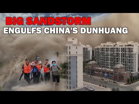 Big Sandstorm engulfs China's Dunhuang, All Traffic Is Interrupted