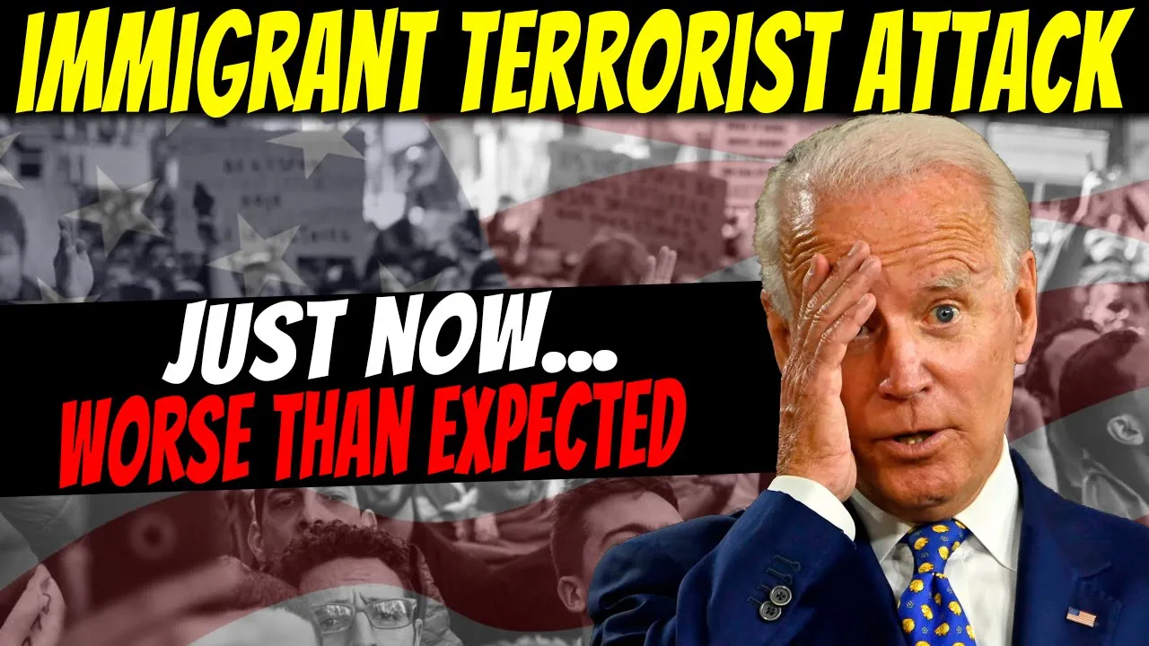 Immigrant Terrorist Attack…US Immigration Crisis “Worse Than We Expected”