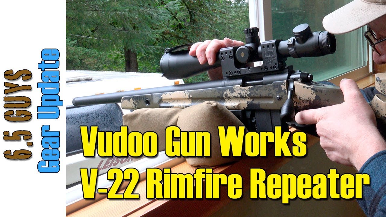 Gear Update - 057 Vudoo Gun Works V-22 Rimfire Repeater