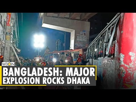 Bangladesh: At least seven dead, over 50 injured in Dhaka explosion | Latest English News | World