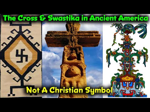 Pt 18 - Untold Ancient American Truth / The Cross & Swastika In Pre Columbus America / Not Christian
