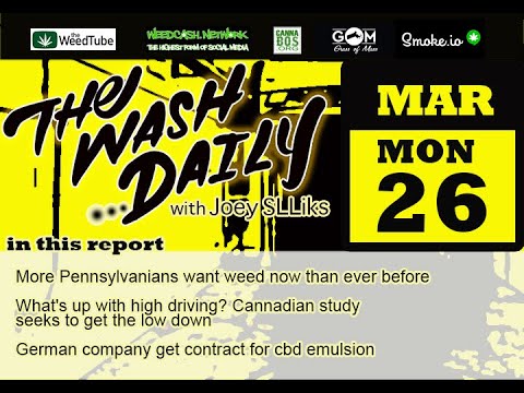 THE WASH DAILY with Joey SLLiks CANNABIS NEWS REPORT The low down on those Canadians high driving?