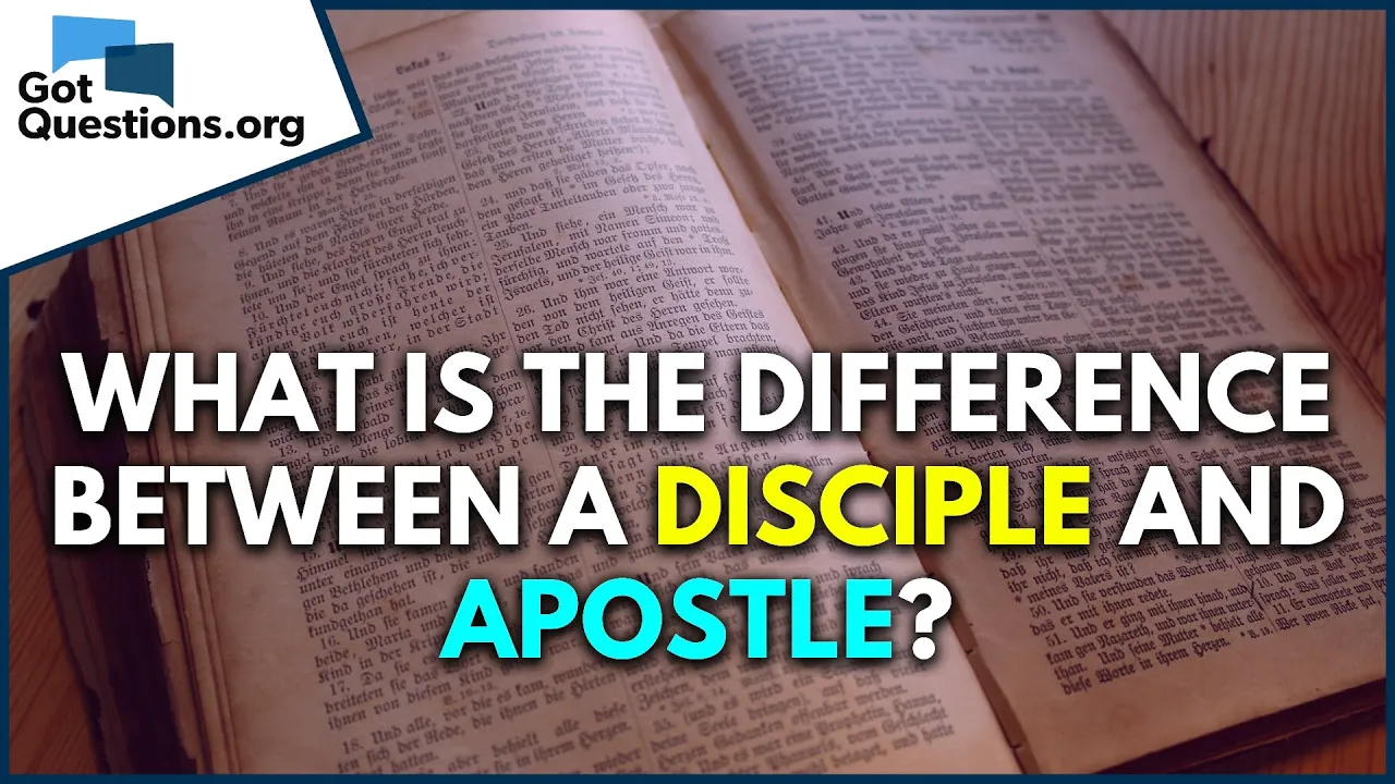 What is the difference between a disciple and apostle?  |  GotQuestions.org