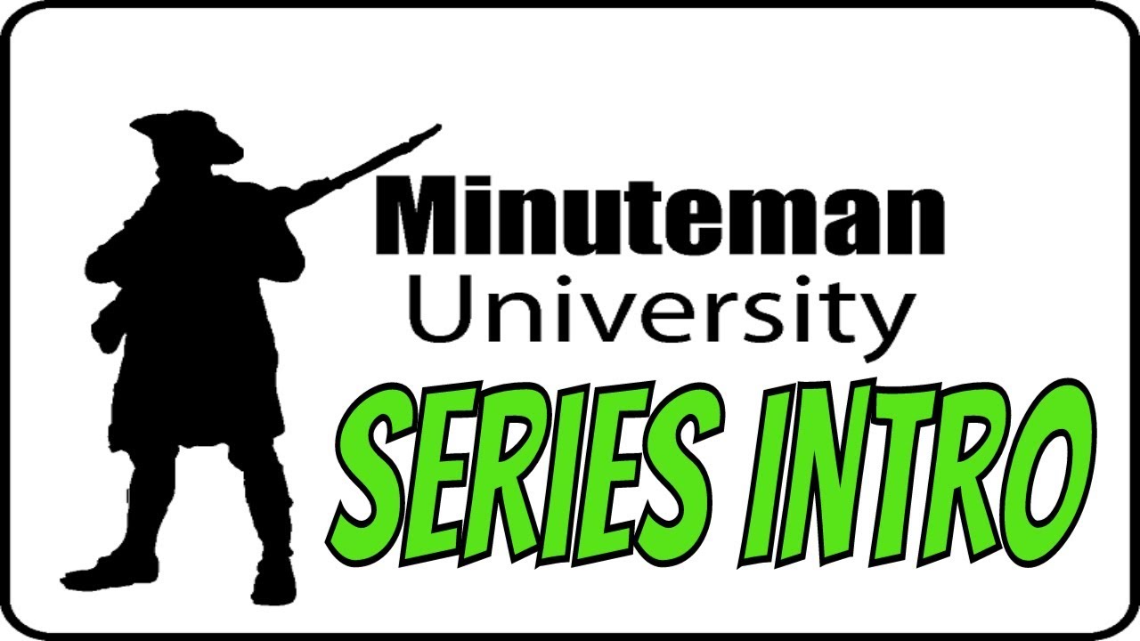 Minuteman University Series Intro