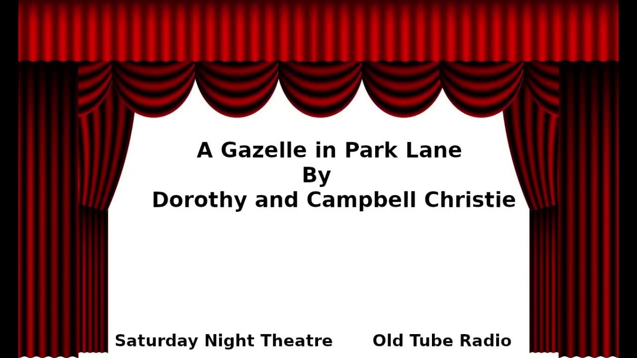 A Gazelle in Park Lane  By Dorothy and Campbell Christie