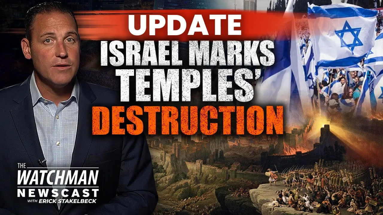 Israel Marks DESTRUCTION of Jerusalem Temples; Judicial Reform Law PASSES | Watchman Newscast