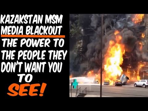 KAZAKHSTAN MSM MEDIA BLACKOUT: THE POWER TO THE PEOPLE THEY DON'T WANT YOU TO SEE!