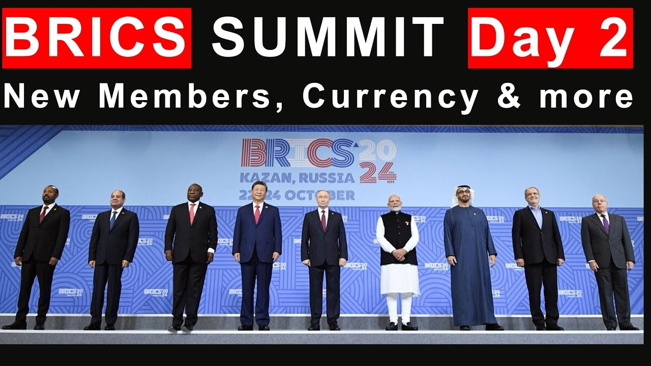 BRICS Summit 2024 Coverage of the main event: 30 New Members, Currency, and De-dollarization