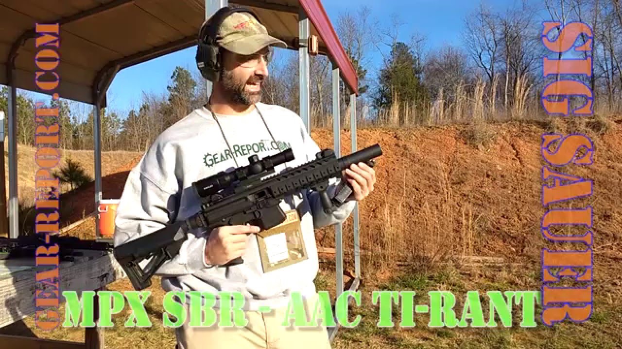 Sig Sauer MPX SBR With AAC Ti-Rant Silencer - Range Test - Gear-Report.com