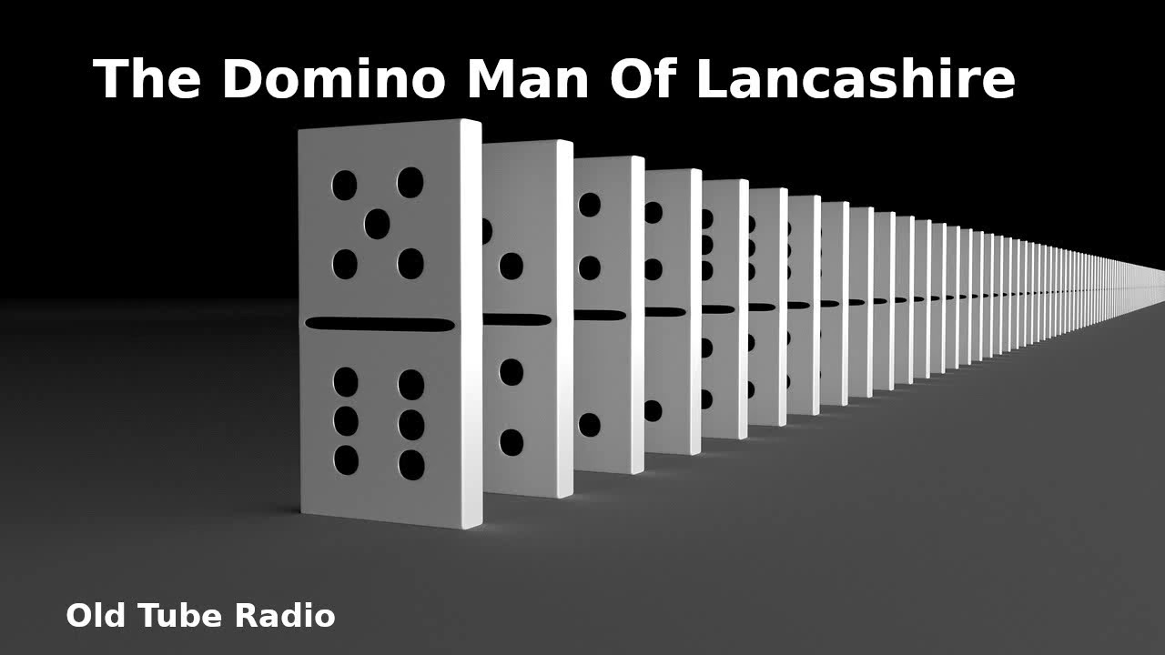 The Domino Man Of Lancashire by Nick Leather