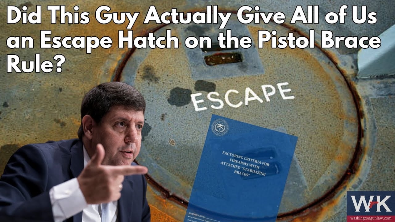 Did This Guy Actually Give All of Us an Escape Hatch on the Pistol Brace Rule?