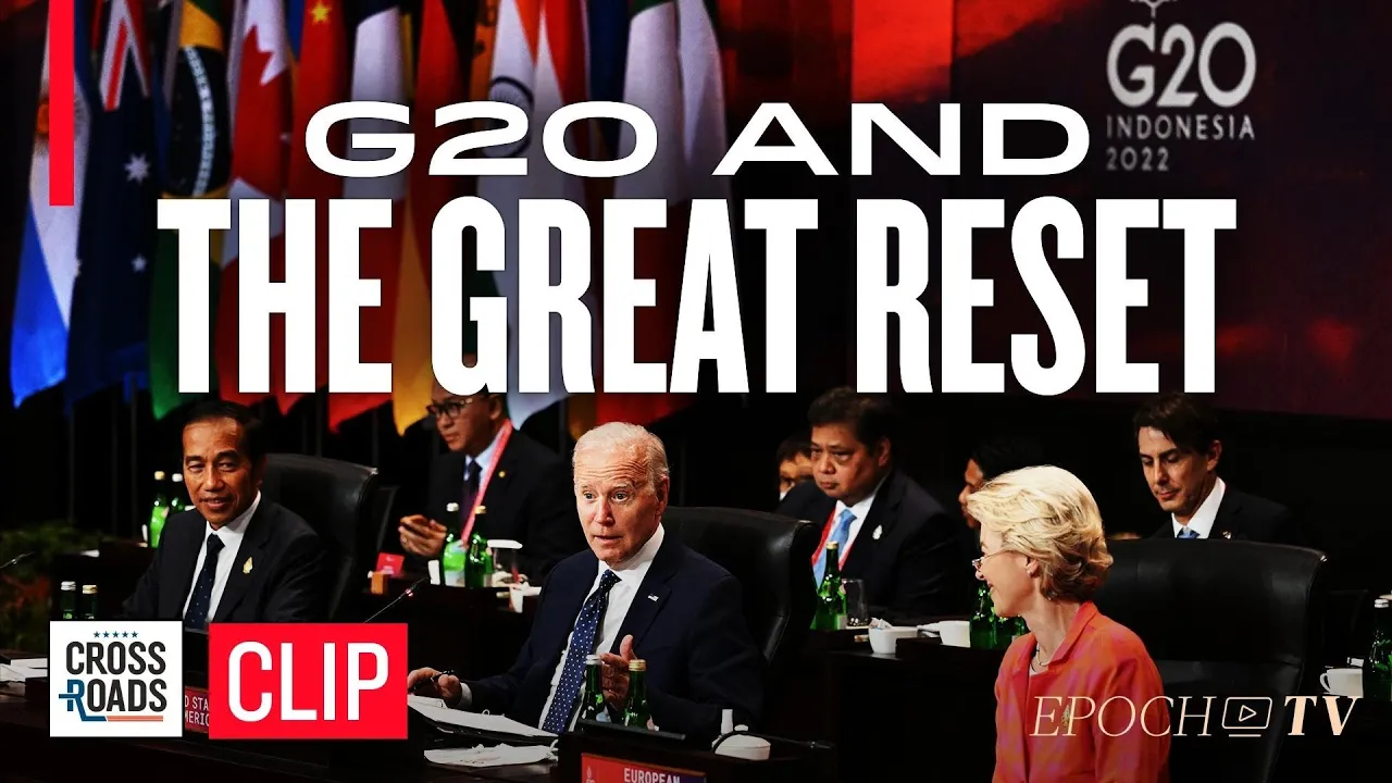 Was the G20 Used to Advance the Great Reset Agenda? | Clip | Crossroads