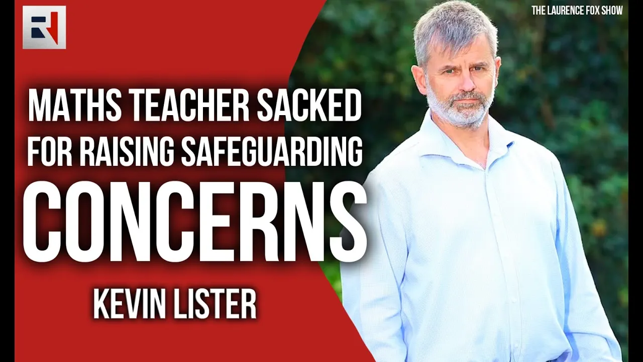 Maths Teacher SACKED for Raising Safeguarding Concerns: The Laurence Fox Show