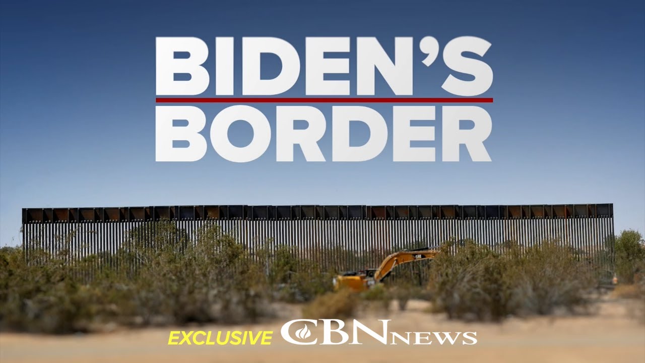 Biden's Border: A CBN News Original Production
