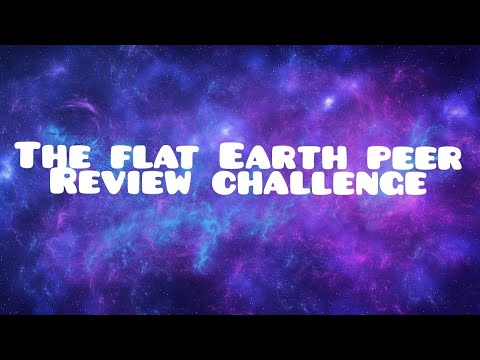 The Flat Earth peer review challenge