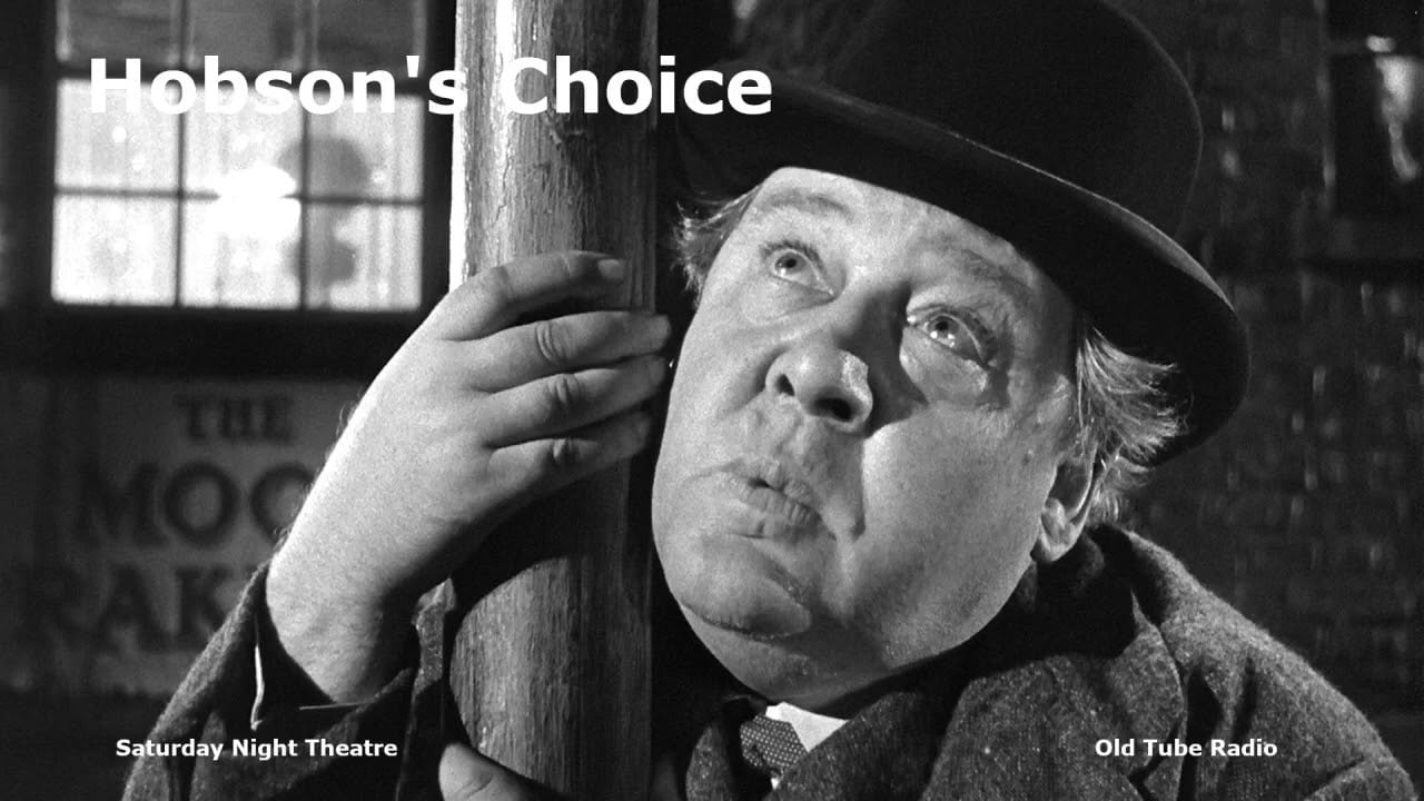 Hobson's Choice by Harold Brighouse. BBC RADIO DRAMA