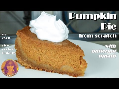 Pumpkin Pie Recipe From Scratch | With Butternut Squash | No Oven | EASY RICE COOKER RECIPES