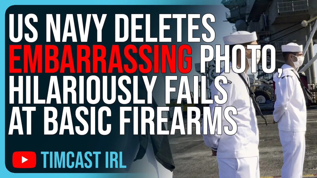 US NAVY DELETES Embarrassing Photo, HILARIOUSLY FAILS At Basic Firearms