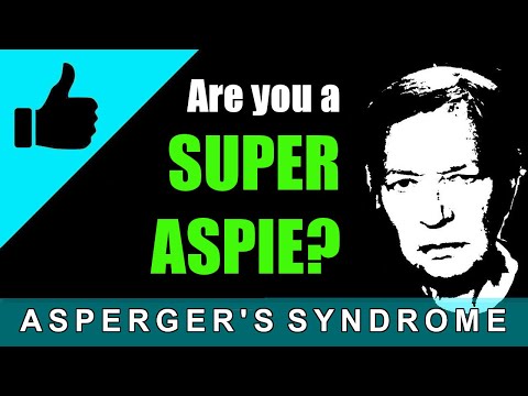 Traits of a Super Aspie / Asperger's Syndrome
