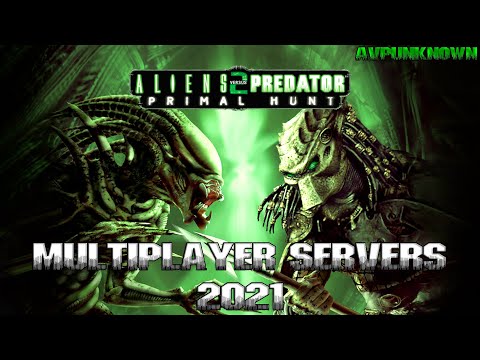 Aliens vs. Predator 2 PRIMAL HUNT - MULTIPLAYER SERVERS | AVPUNKNOWN