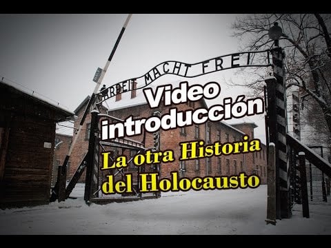 Introducción a la serie "La otra Historia del Holocausto"