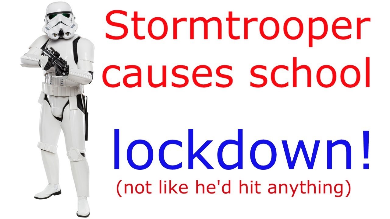 Stormtrooper causes school lockdown! Via @RunNGunsNews
