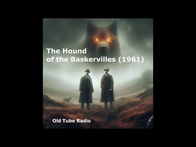 The Hound Of The Baskervilles (1961)  BBC RADIO DRAMA
