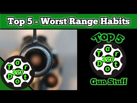 Top 5 Gun Stuff - Worst Range Habits