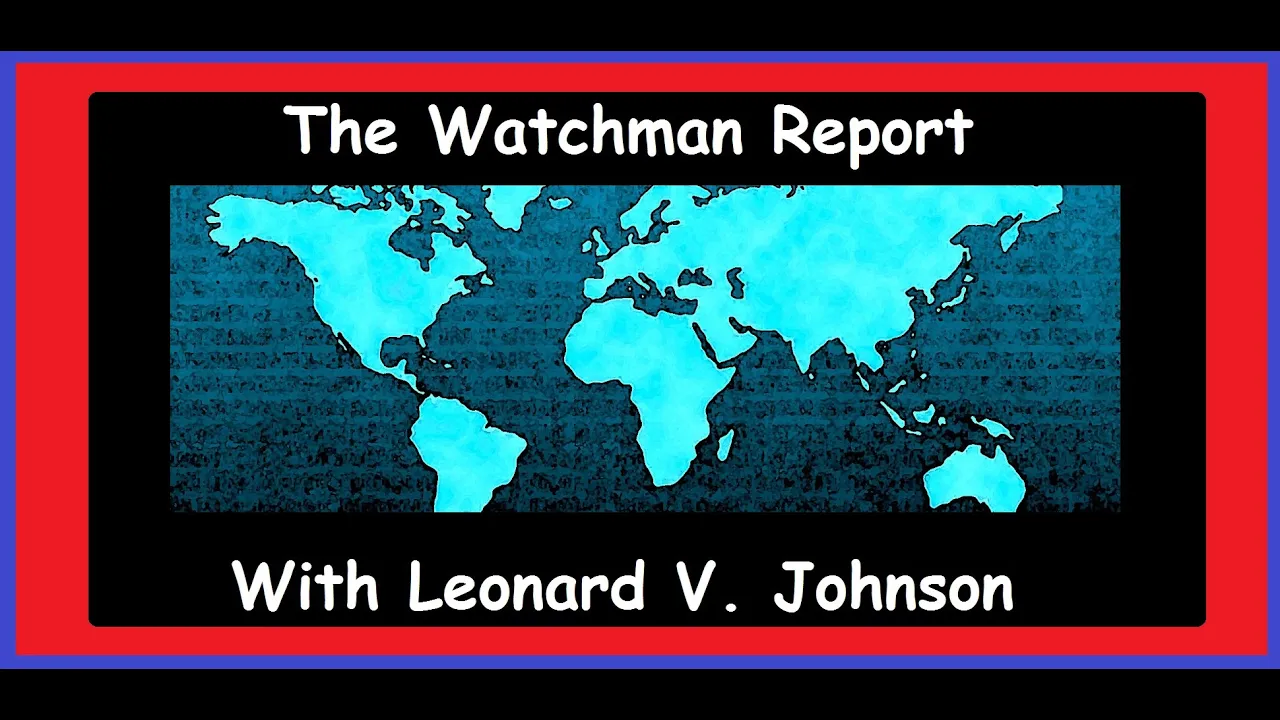 5-28-2022 - The WatchMan Report
