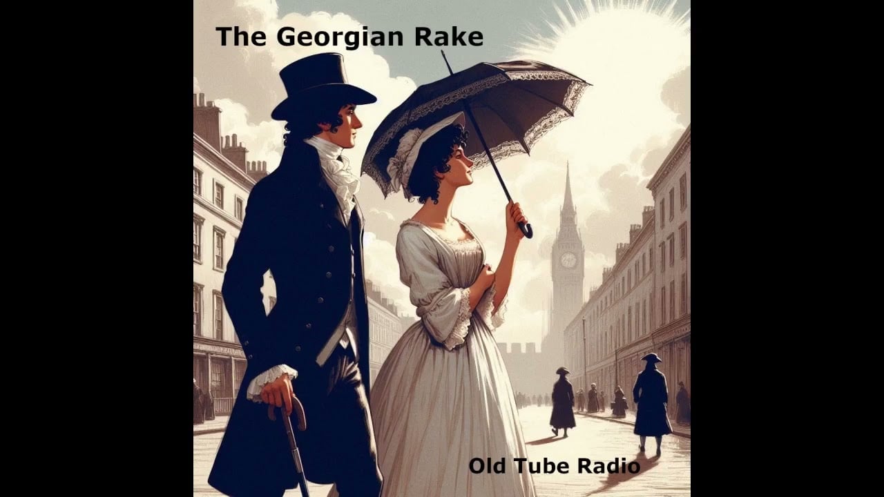 The Georgian Rake by ALICE CHETWYND LET. BBC RADIO DRAMA